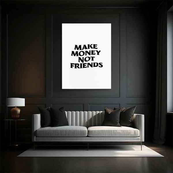Картина Make Money Not Friends 3х4 (40x30) см mtv004_make_money_not_friends_standard 3x4_40x30 фото